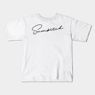 Sumbitch Kids T-Shirt